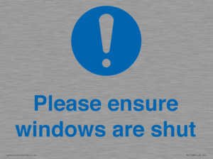 Please ensure windows are shut
